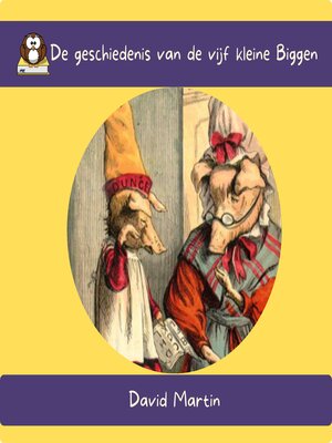 cover image of De geschiedenis van de vijf kleine Biggen